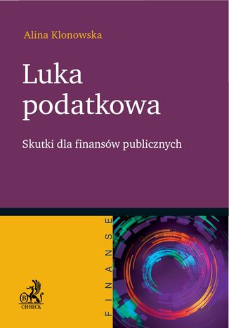 Luka podatkowa. Skutki dla finansw publicznych Alina Klonowska - okadka ebooka