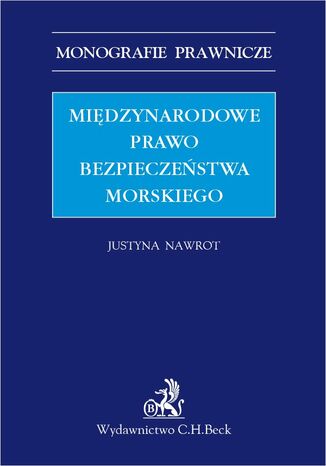Midzynarodowe prawo bezpieczestwa morskiego Justyna Nawrot - okadka ebooka