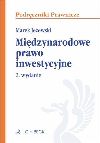 Midzynarodowe prawo inwestycyjne. Wydanie 2 Marek Jeewski - okadka ebooka