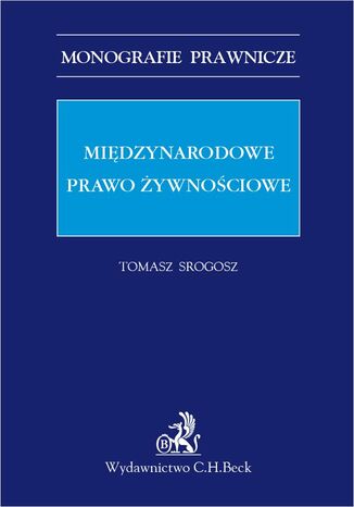 Midzynarodowe prawo ywnociowe Tomasz Srogosz prof. KA - okadka ebooka