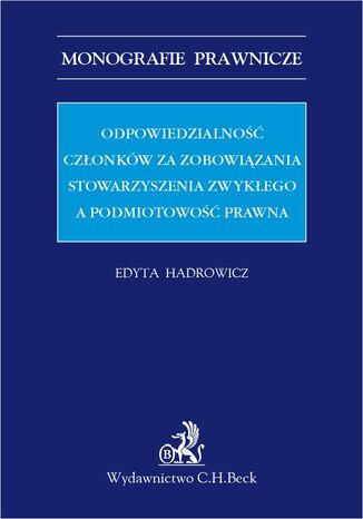 Odpowiedzialność członków za zobowiązania stowarzyszenia zwykłego a podmiotowość prawna