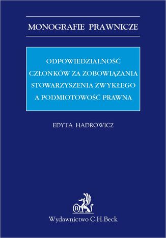 Odpowiedzialno czonkw za zobowizania stowarzyszenia zwykego a podmiotowo prawna Edyta Hadrowicz - okadka audiobooks CD