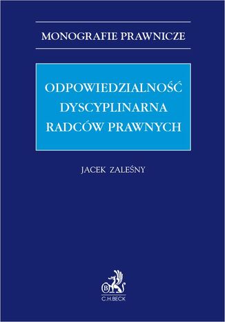 Odpowiedzialno dyscyplinarna radcw prawnych Jacek Zaleny - okadka ebooka