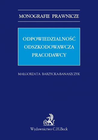 Odpowiedzialno odszkodowawcza pracodawcy Magorzata Barzycka-Banaszczyk - okadka audiobooks CD
