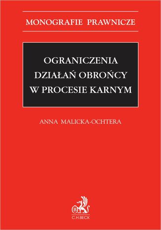 Ograniczenia działań obrońcy w procesie karnym
