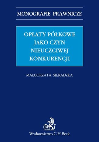 Opaty pkowe jako czyn nieuczciwej konkurencji Magorzata Sieradzka - okadka audiobooks CD