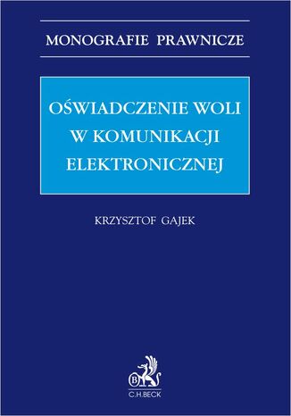 Oświadczenie woli w komunikacji elektronicznej