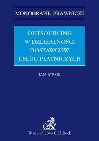 Outsourcing w działalności dostawców usług płatniczych