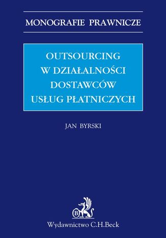 Outsourcing w dziaalnoci dostawcw usug patniczych Jan Byrski - okadka ebooka