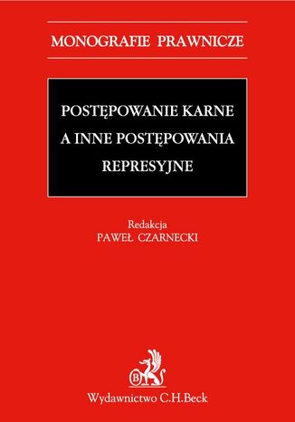 Postępowanie karne a inne postępowania represyjne
