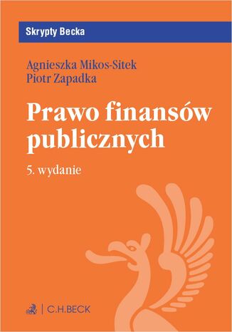 Prawo finansw publicznych. Wydanie 5 Agnieszka Mikos-Sitek, Piotr Zapadka prof. UKSW - okadka ebooka