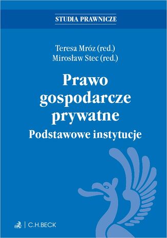 Prawo gospodarcze prywatne. Podstawowe instytucje Teresa Mrz, Mirosaw Stec, Katarzyna Bagan-Kurluta - okadka audiobooks CD