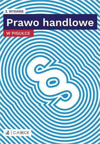 Prawo handlowe w pigułce. Wydanie 2