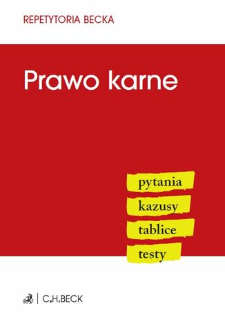 Prawo karne. Pytania. Kazusy. Tablice. Testy