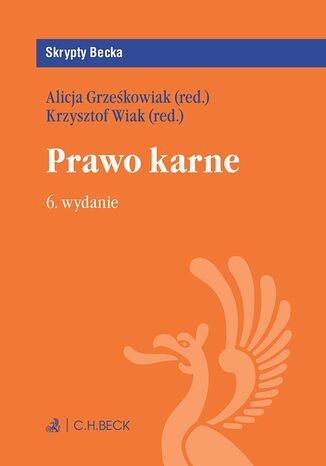 Prawo karne. Wydanie 6 Alicja Grzekowiak, Krzysztof Wiak, Filip Ciepy - okadka audiobooks CD