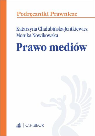 Prawo mediów Katarzyna Chałubińska-Jentkiewicz prof. ASzWoj - okładka książki