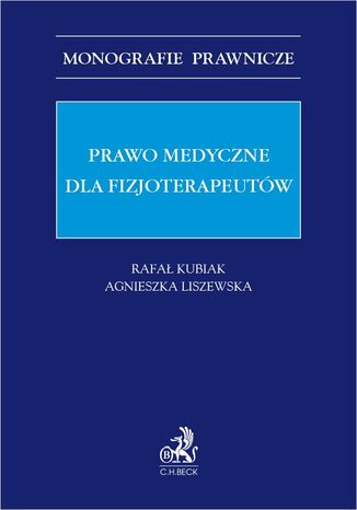 Prawo medyczne dla fizjoterapeutw Rafa Kubiak prof. U i prof. UM w odzi - okadka ebooka