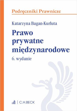 Prawo prywatne międzynarodowe. Wydanie 6