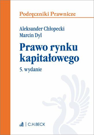 Prawo rynku kapitaowego. Wydanie 5 Aleksander Chopecki, Marcin Dyl - okadka audiobooka MP3