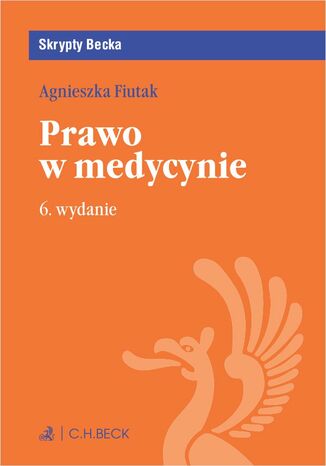 Prawo w medycynie. Wydanie 6 Agnieszka Fiutak - okadka ebooka