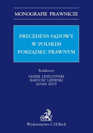 Precedens sdowy w polskim porzdku prawnym Opracowanie zbiorowe - okadka ebooka