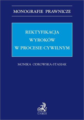 Rektyfikacja wyrokw w procesie cywilnym Monika Odrowska-Stasiak - okadka ebooka