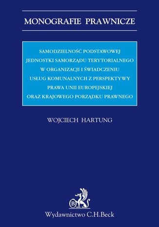 Samodzielno podstawowej jednostki samorzdu terytorialnego w organizacji i wiadczeniu usug komunalnych Wojciech Hartung - okadka audiobooka MP3