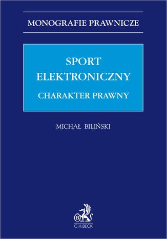 Sport elektroniczny. Charakter prawny Micha Biliski - okadka ebooka