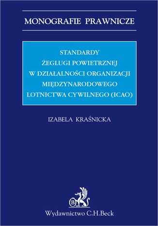 Standardy żeglugi powietrznej w działalności Organizacji Międzynarodowego Lotnictwa Cywilnego (ICAO)