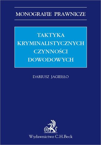 Taktyka kryminalistycznych czynnoci dowodowych Dariusz Jagieo - okadka ebooka