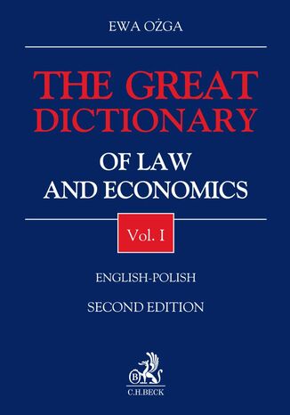The Great Dictionary of Law and Economics. Vol. I. English - Polish Ewa Oga - okadka ebooka