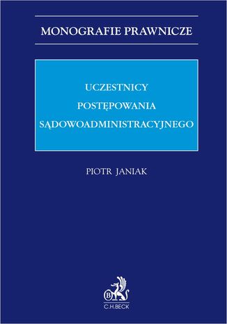 Uczestnicy postępowania sądowoadministracyjnego
