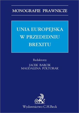 Unia Europejska w przededniu Brexitu Jacek Barcik - okadka ebooka