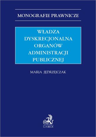 Wadza dyskrecjonalna organw administracji publicznej Maria Jdrzejczak - okadka ebooka