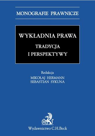 Wykadnia prawa. Tradycja i perspektywy Sebastian Sykuna, Mikoaj Hermann - okadka audiobooks CD