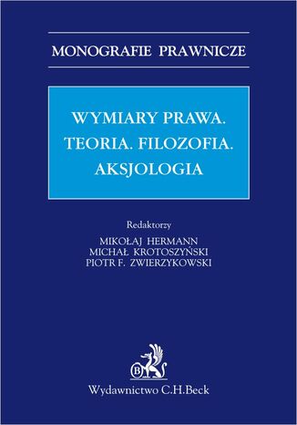 Wymiar prawa. Teoria. Filzofia. Aksjologia