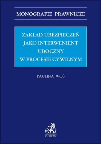 Zakład ubezpieczeń jako interwenient uboczny w procesie cywilnym