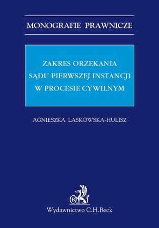 Zakres orzekania sdu pierwszej instancji w procesie cywilnym Agnieszka Laskowska - Hulisz - okadka audiobooks CD