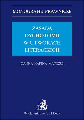 Zasada dychotomii w utworach literackich Joanna Karina Matczuk - okadka audiobooks CD