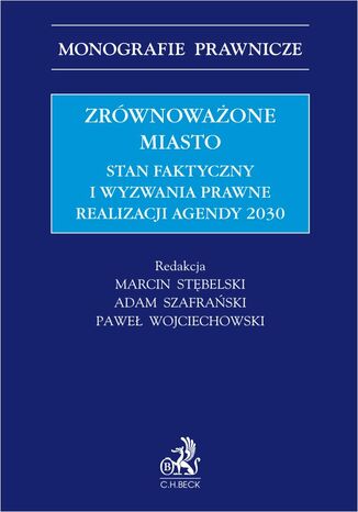 Zrwnowaone miasto. Stan faktyczny i wyzwania prawne realizacji Agendy 2030 Marcin Stbelski, Adam Szafraski - okadka audiobooks CD