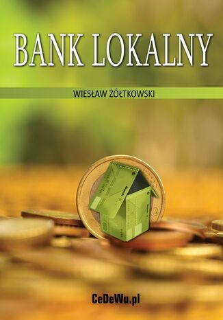 Bank lokalny Wiesław Żółtkowski - okładka książki