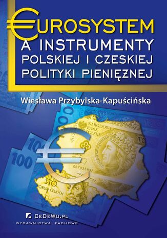 Eurosystem a instrumenty polskiej i czeskiej polityki pieniężnej