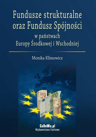 Fundusze strukturalne oraz Fundusz Spójności w państwach Europy Środkowej i Wschodniej