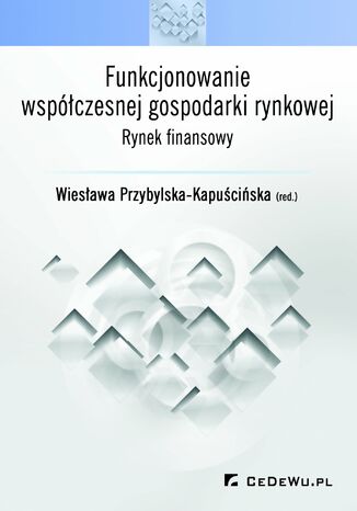 Funkcjonowanie współczesnej gospodarki rynkowej - rynek finansowy