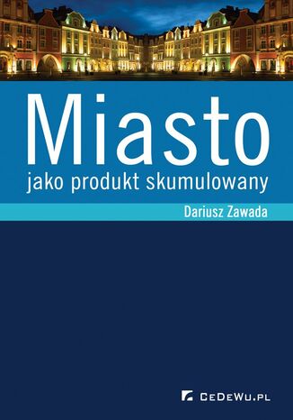 Miasto jako produkt skumulowany Dariusz Zawada - okładka audiobooks CD