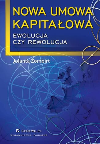 Nowa umowa kapitałowa - ewolucja czy rewolucja