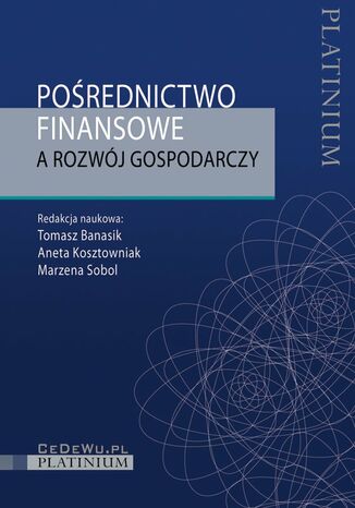 Pośrednictwo finansowe a rozwój gospodarczy