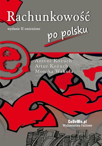 Rachunkowość po polsku (wyd. II zmienione) Antoni Kożuch, Monika Wakuła - okładka książki
