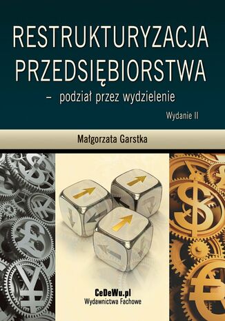 Restrukturyzacja przedsibiorstwa - podzia przez wydzielenie. Wydanie II Magorzata Garstka - okadka audiobooks CD