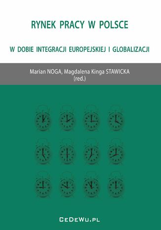 Okładka:Rynek pracy w Polsce w dobie integracji europejskiej i globalizacji 